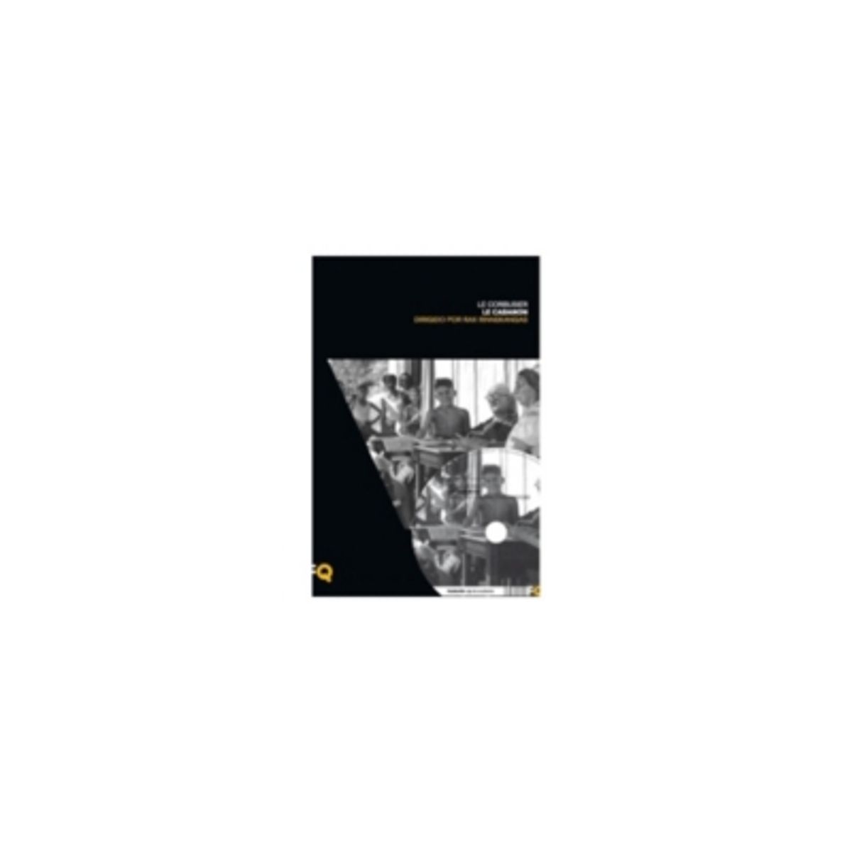ANTARTICA LIBROS - Le Corbusier. Le Cabanon  (Libro + DVD)