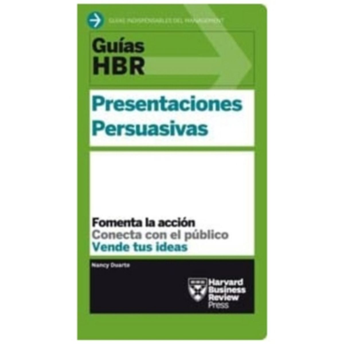 REVERTE - Presentaciones Persuasivas (Guías Hbr)