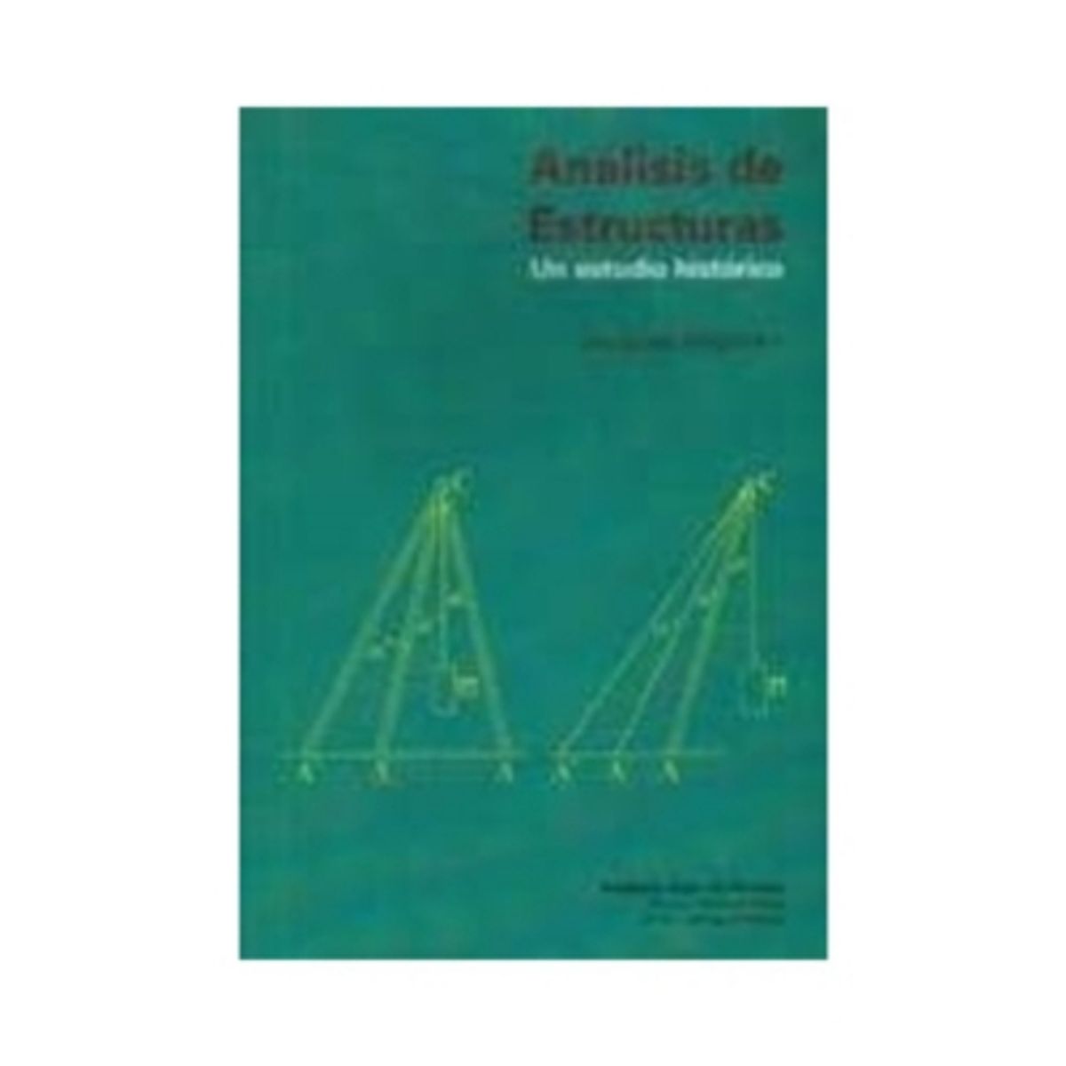 REVERTE - Análisis De Estructuras. Un Estudio Histórico - Tapa Banda