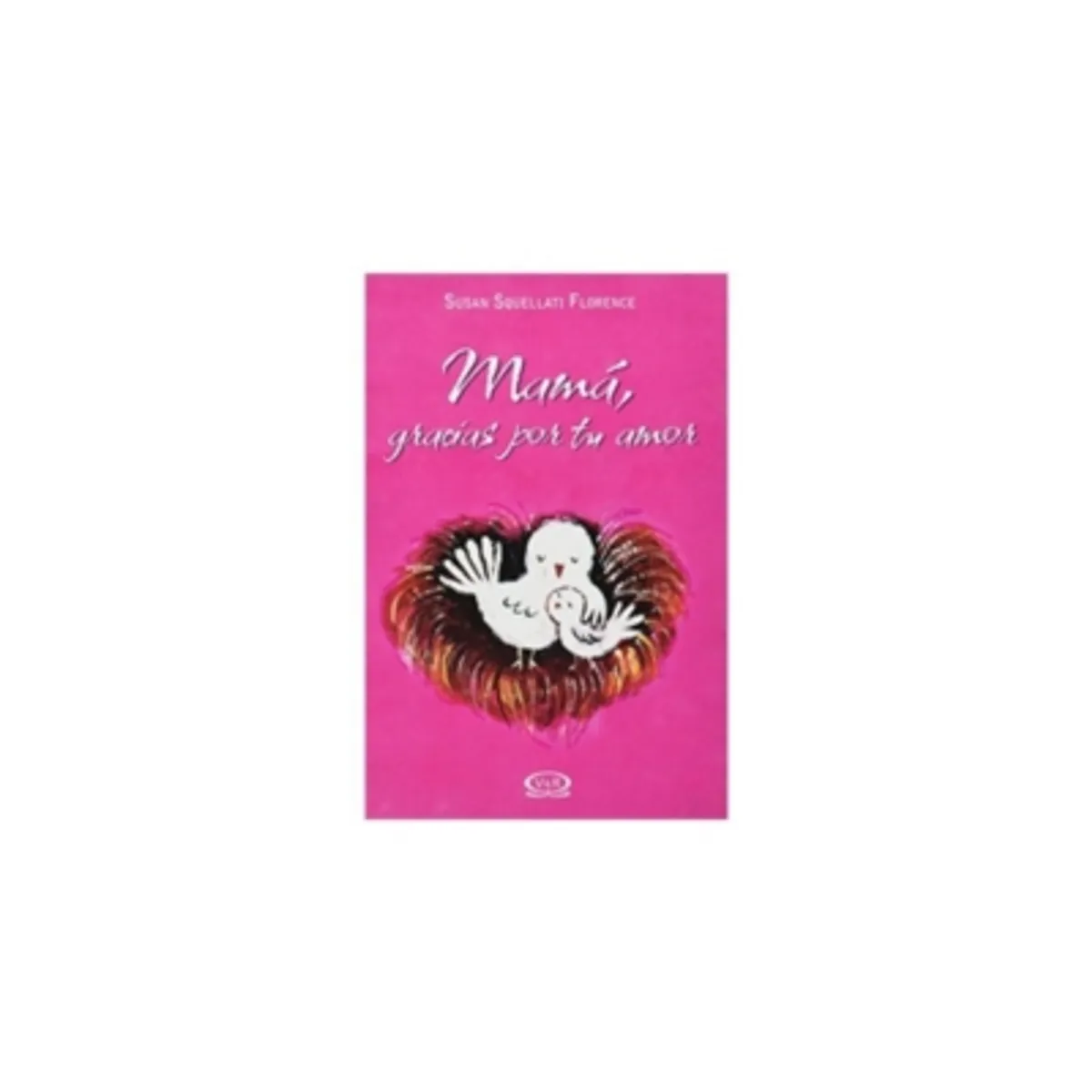 ANTARTICA LIBROS - Mama Gracias Por Tu Amor
