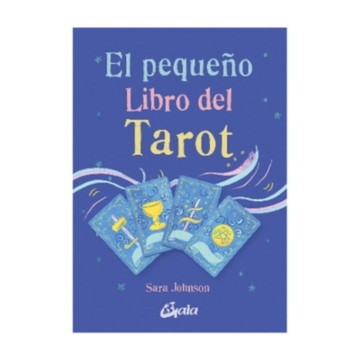 GAIA - El Pequeño Libro Del Tarot