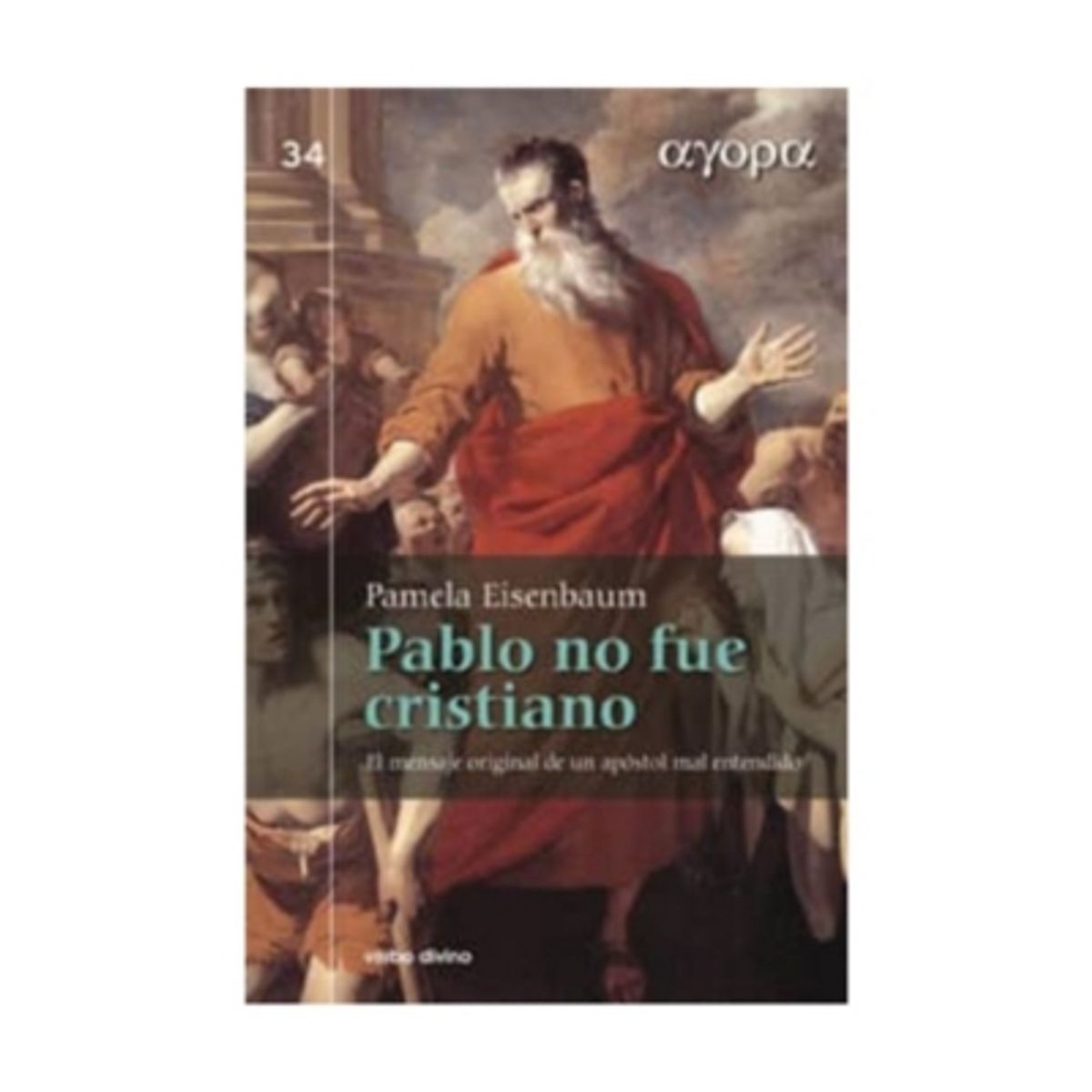 VERBO DIVINO - Pablo No Fue Cristiano