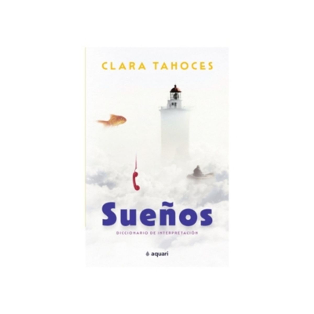 AQUARI - Sueños. Diccionario De Interpretacion