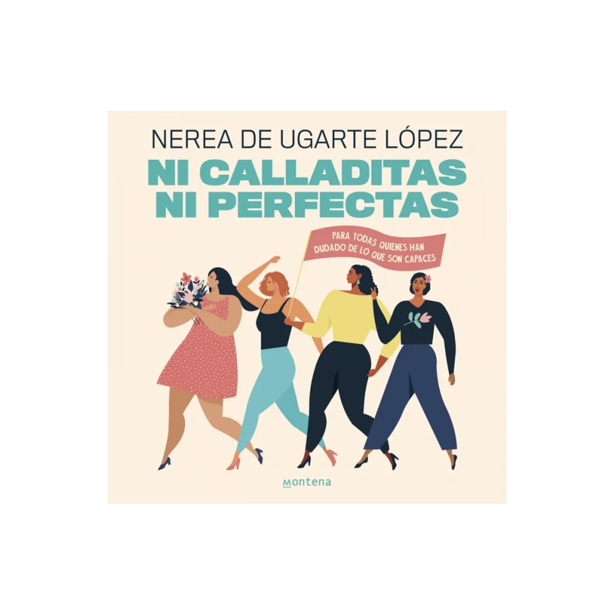 MONTENA - Ni Calladitas Ni Perfectas