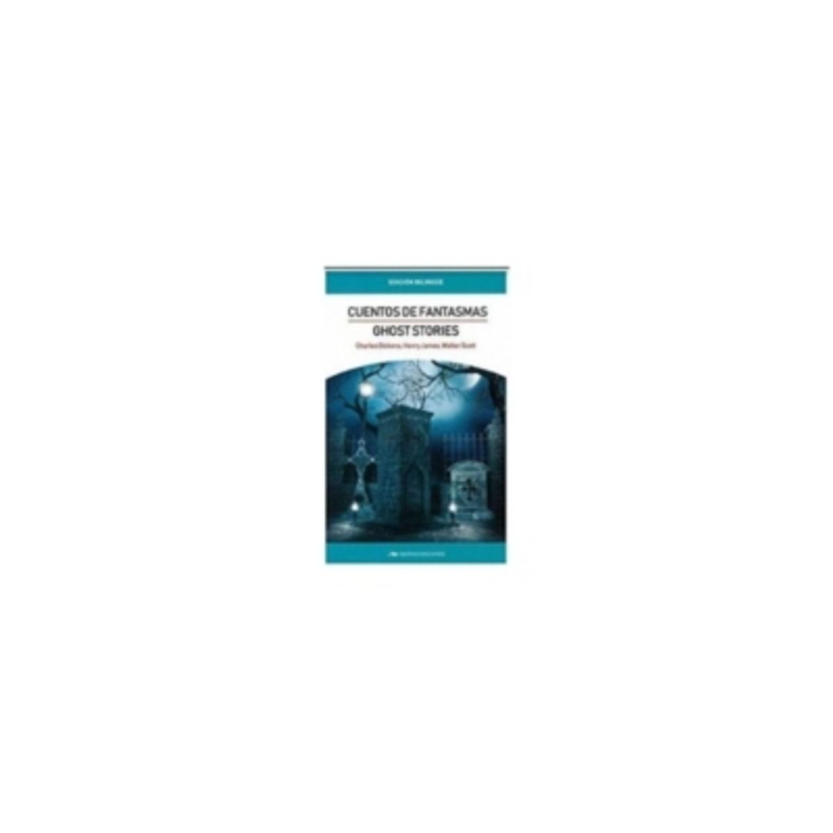 MESTAS EDICIONES - Ghost Stories. Cuentos De Fantasmas 9788417782061