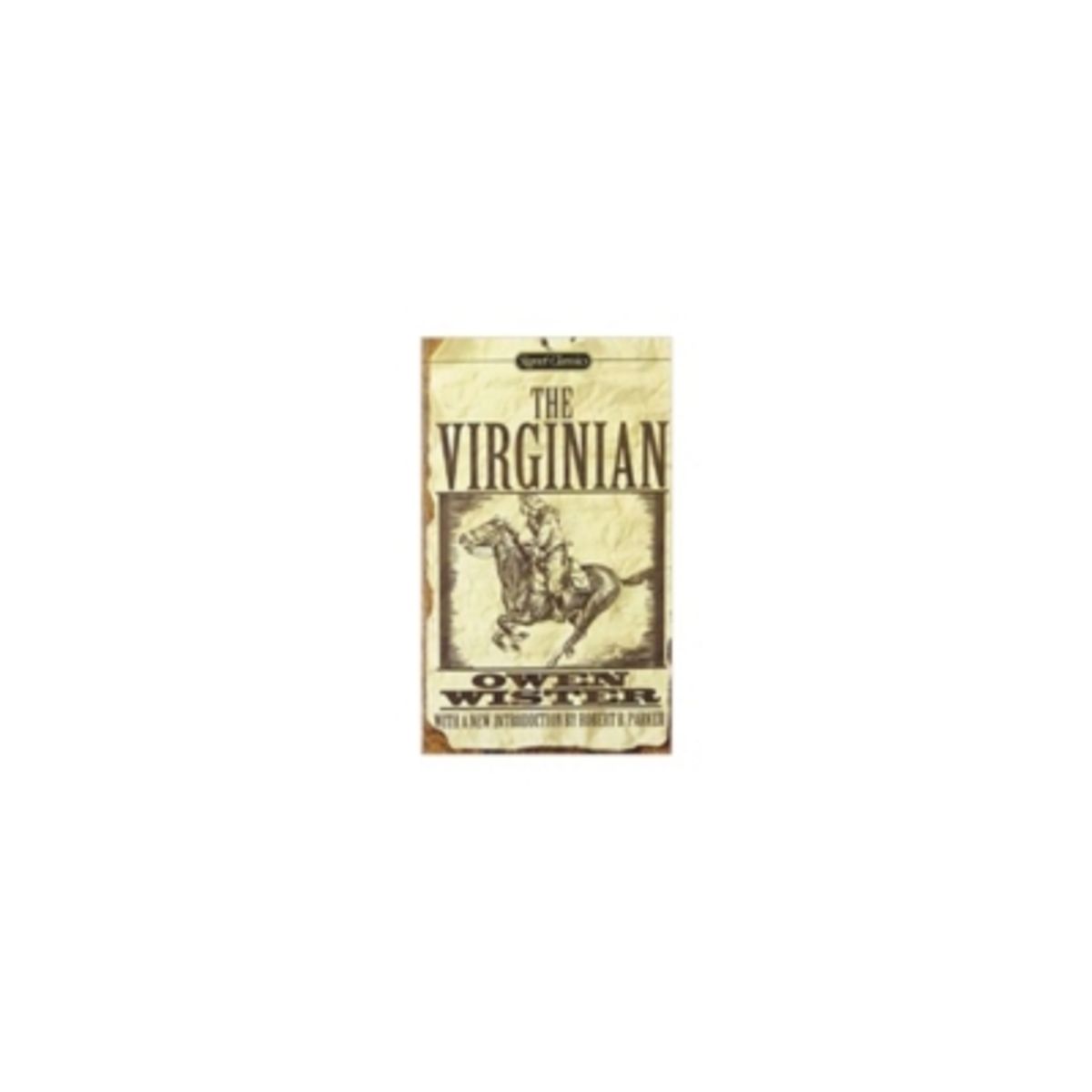 ANTARTICA LIBROS - The Virginian: A Horseman Of The Plains (Signet Classics)