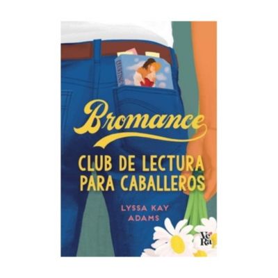 Bromance. Club De Lectura Para Caballero