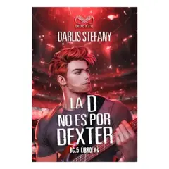 EDICIONES DEJA VU - La D No Es De Dexter