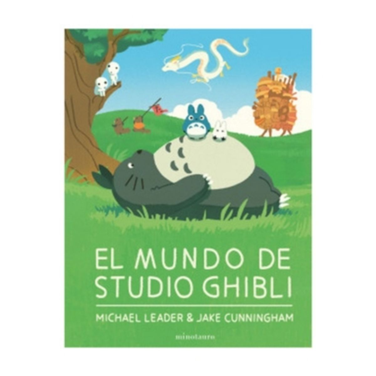 MINOTAURO EDICIONES - El Mundo De Studio Ghibli