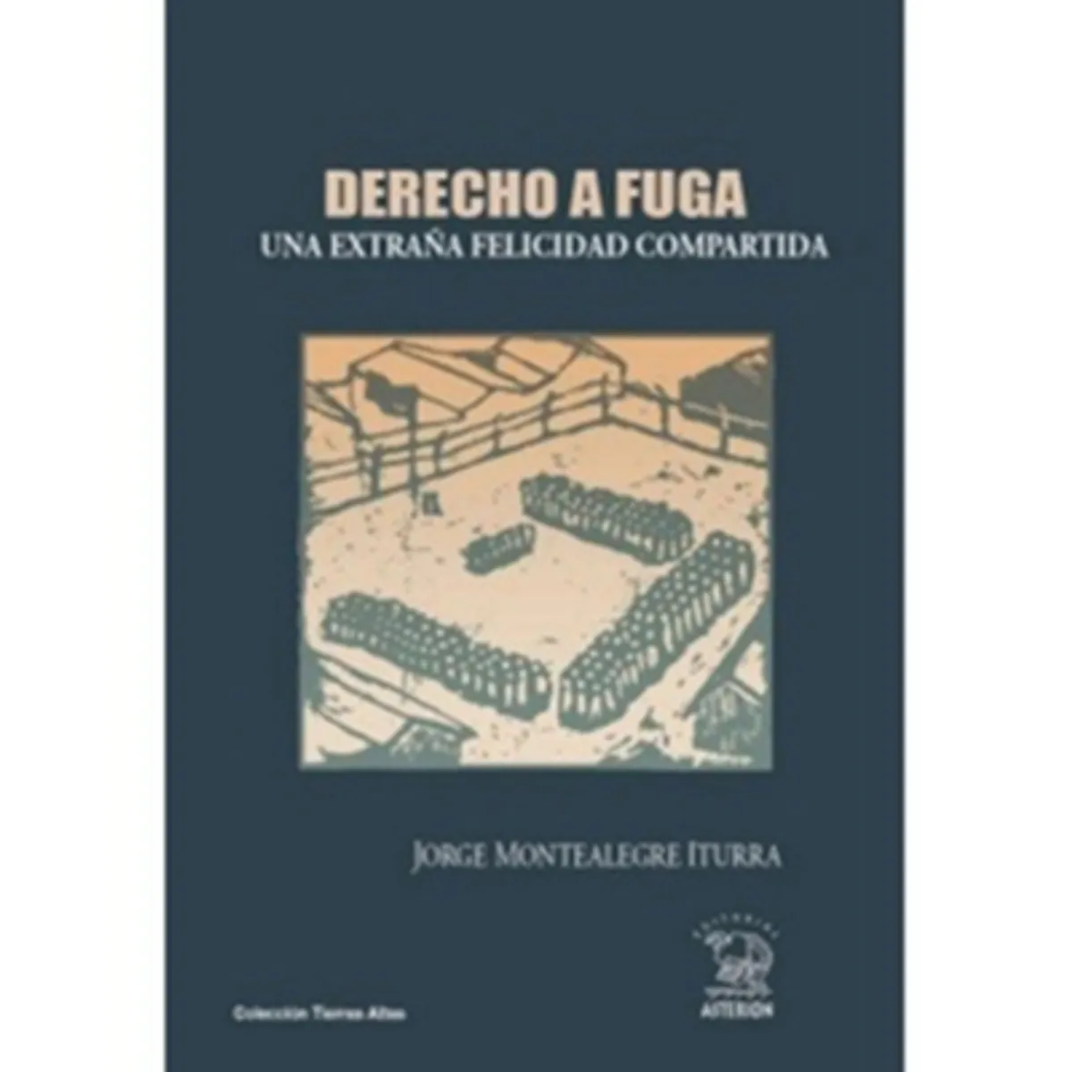 ANTARTICA LIBROS - Derecho A Fuga