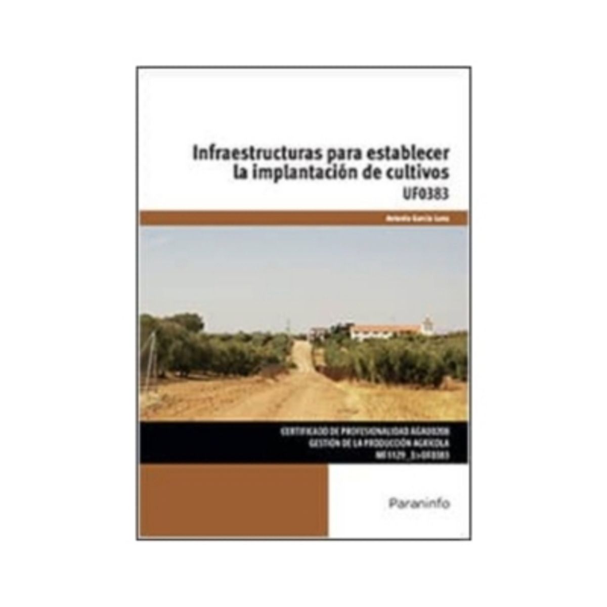 ANTARTICA LIBROS - Infraestructuras Para Establecer La Implantacion De Cultivos