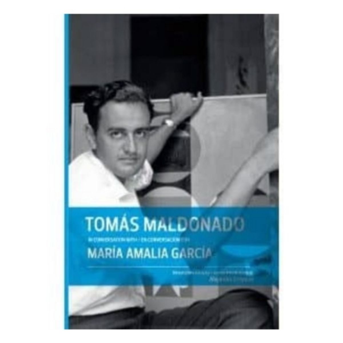 RM - Tomas Maldonado En Conversacion Con Maria Amalia Garcia