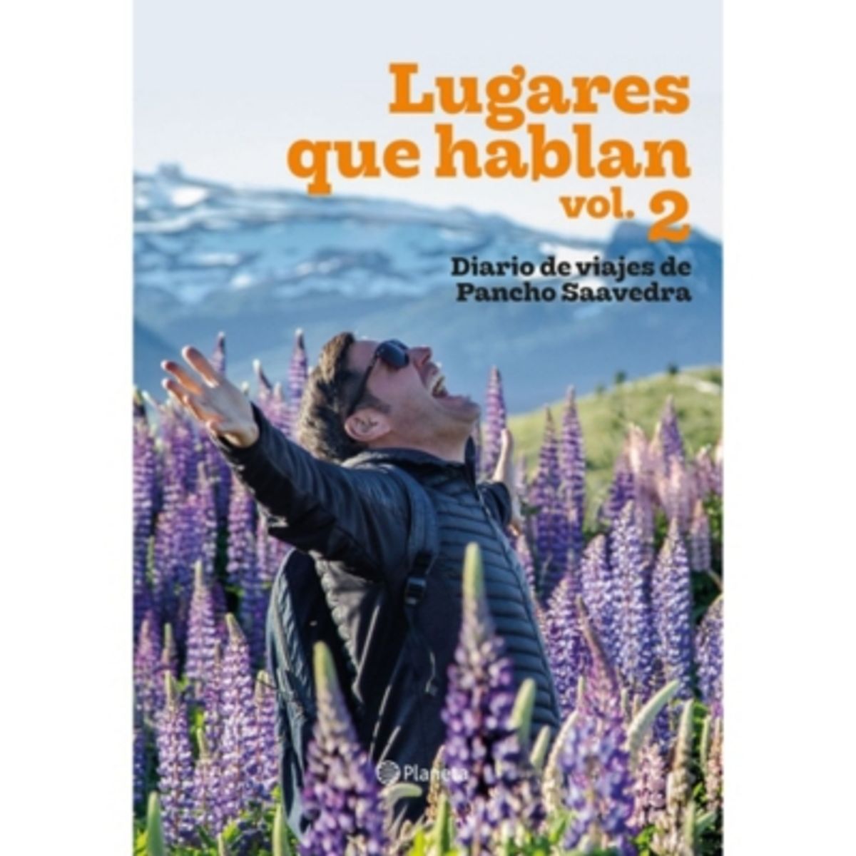 PLANETA - Lugares Que Hablan. Diario De Viajes #2