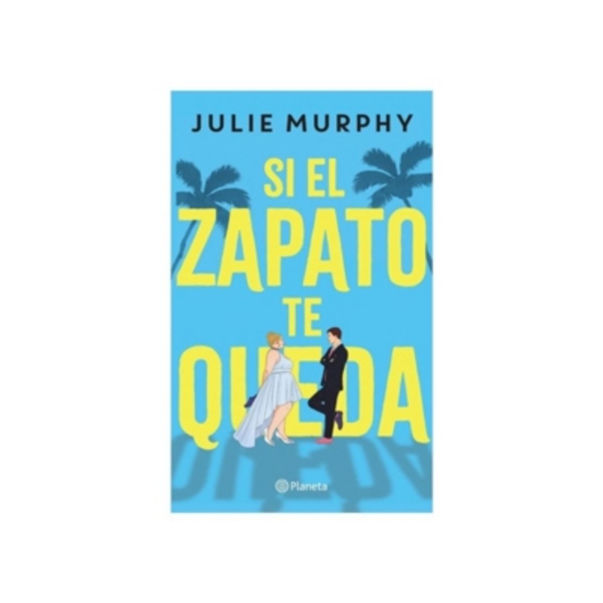 PLANETA - Si El Zapato Te Queda