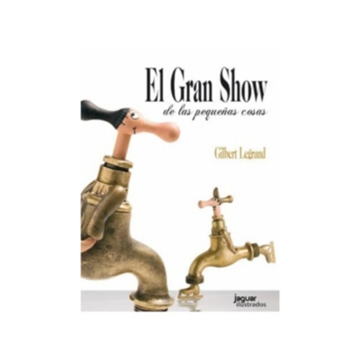ANTARTICA LIBROS - El Gran Show De Las Pequeñas Cosas