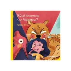 ANTARTICA LIBROS - Que Hacemos Con Valentina
