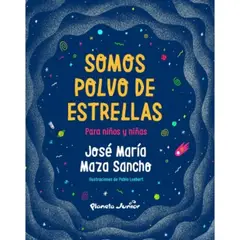 PLANETA JUNIOR - Somos Polvo De Estrellas. Para Niños Y Niñas
