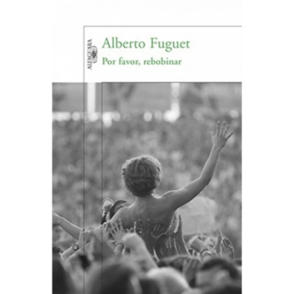 ALFAGUARA - Por Favor Rebobinar