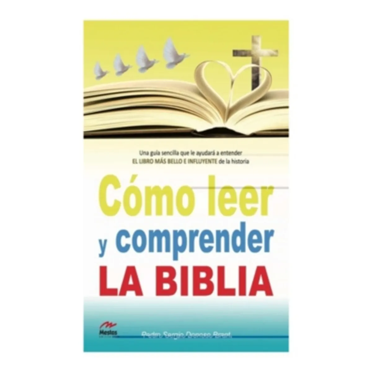 ANTARTICA LIBROS - Como Leer Y Comprender La Biblia