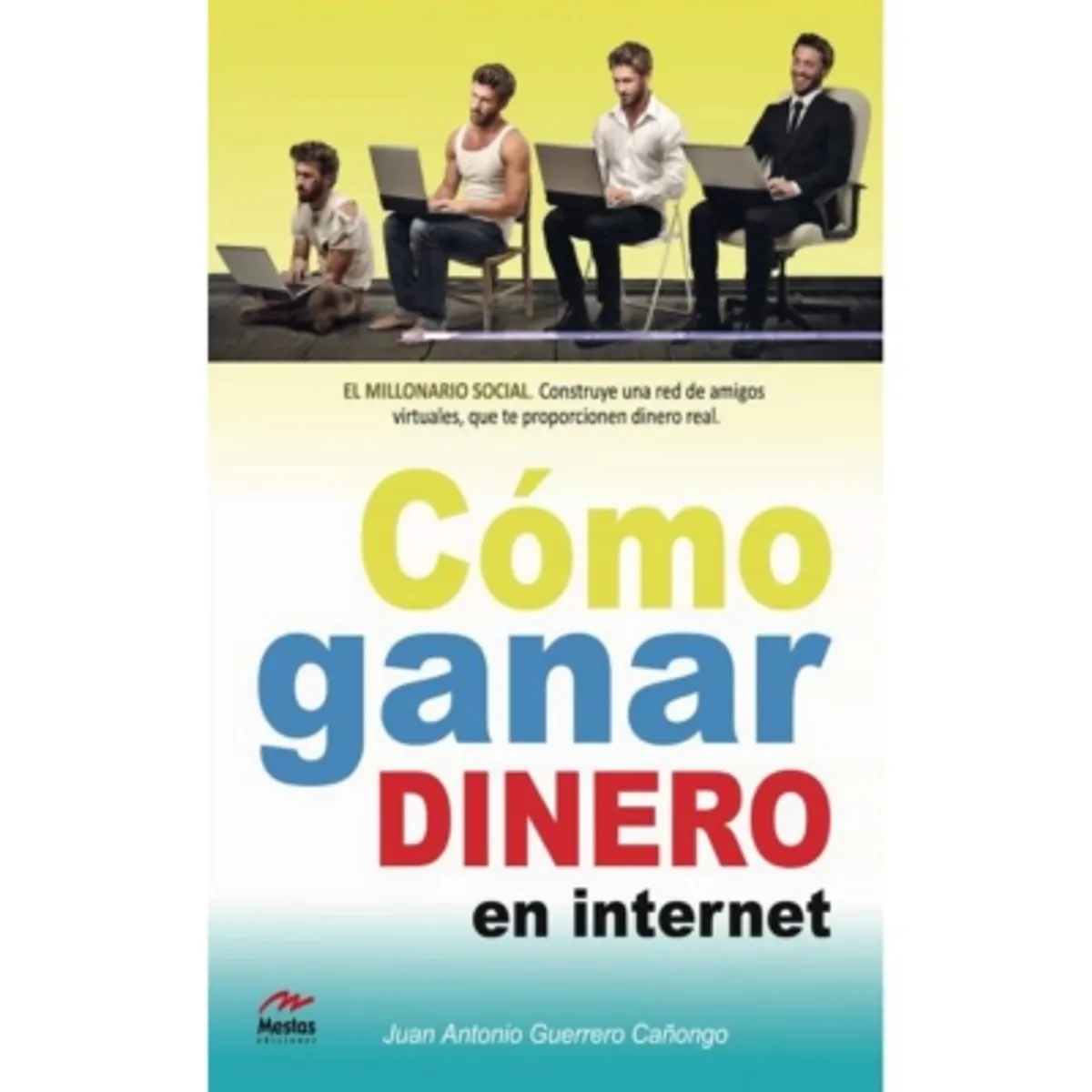 ANTARTICA LIBROS - Como Ganar Dinero En Internet