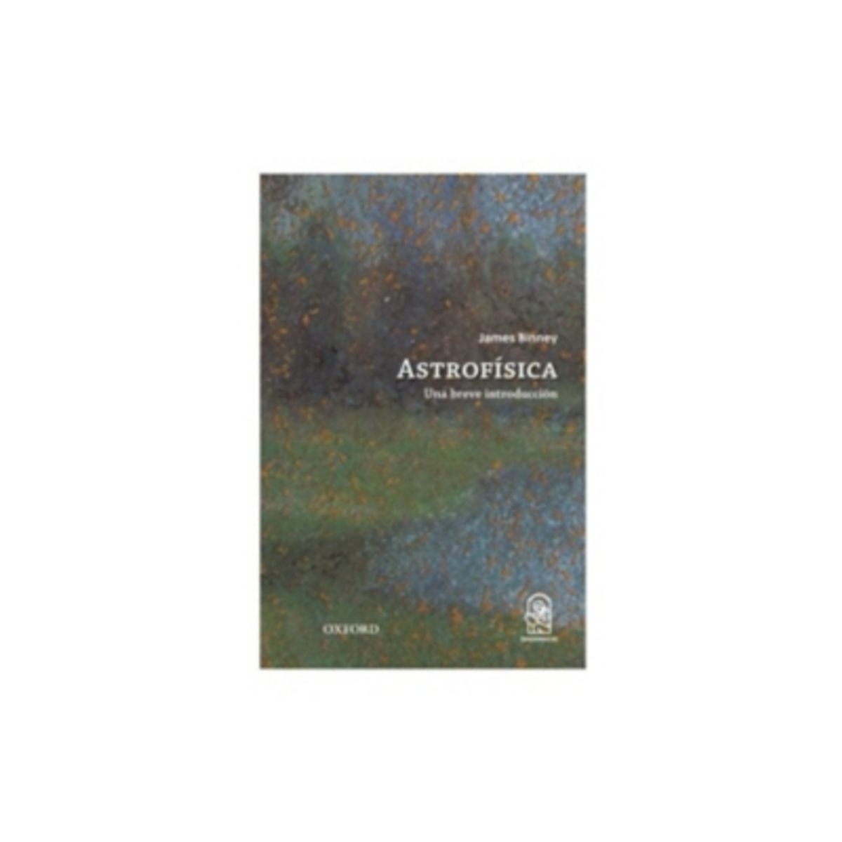 EDICIONES UC - Astrofisica. Una Breve Introduccion