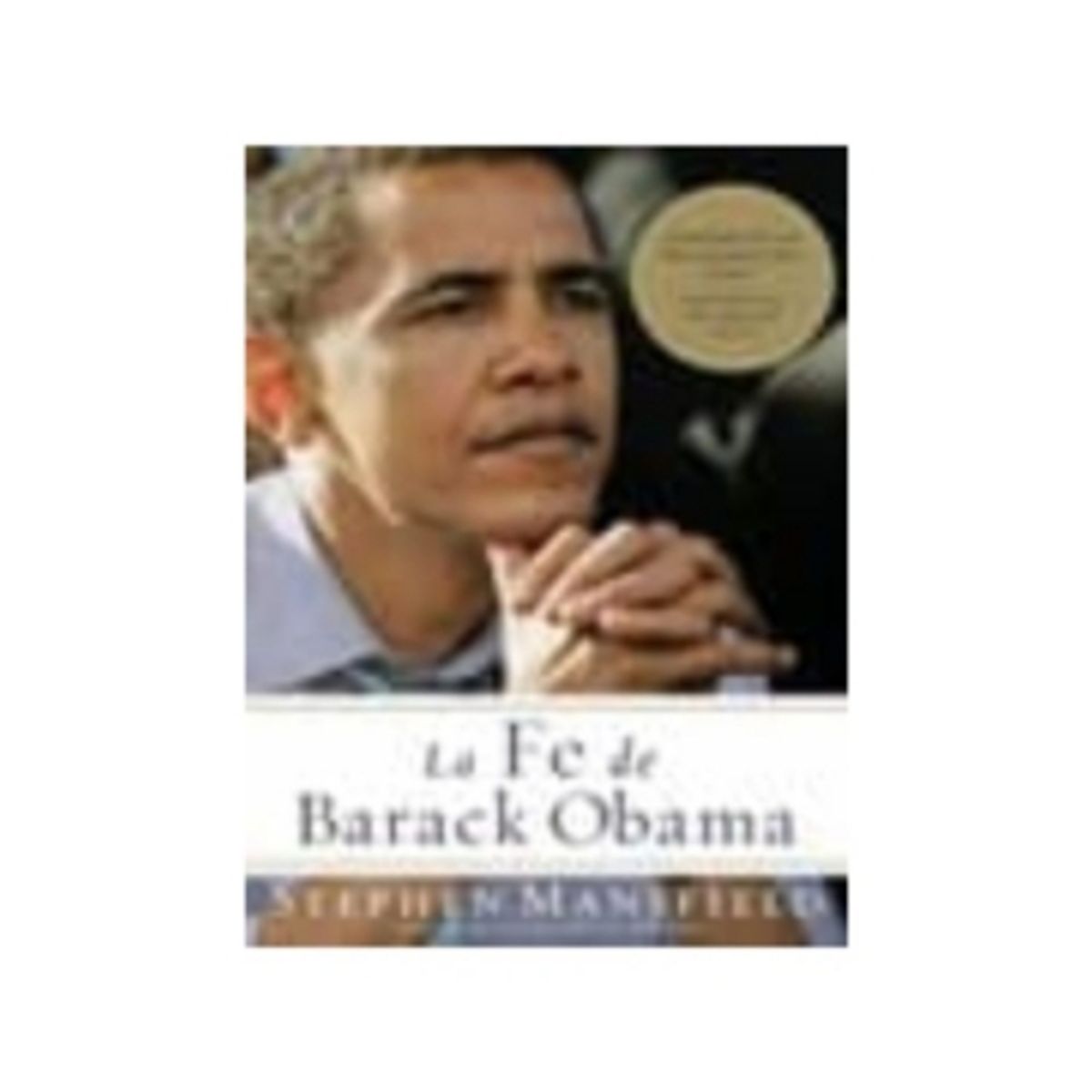 GRUPO NELSON - La Fe De Barack Obama