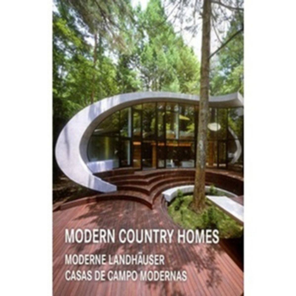 ANTARTICA LIBROS - Serie 18X18 Modern Country Homes Ingles/Español/Aleman