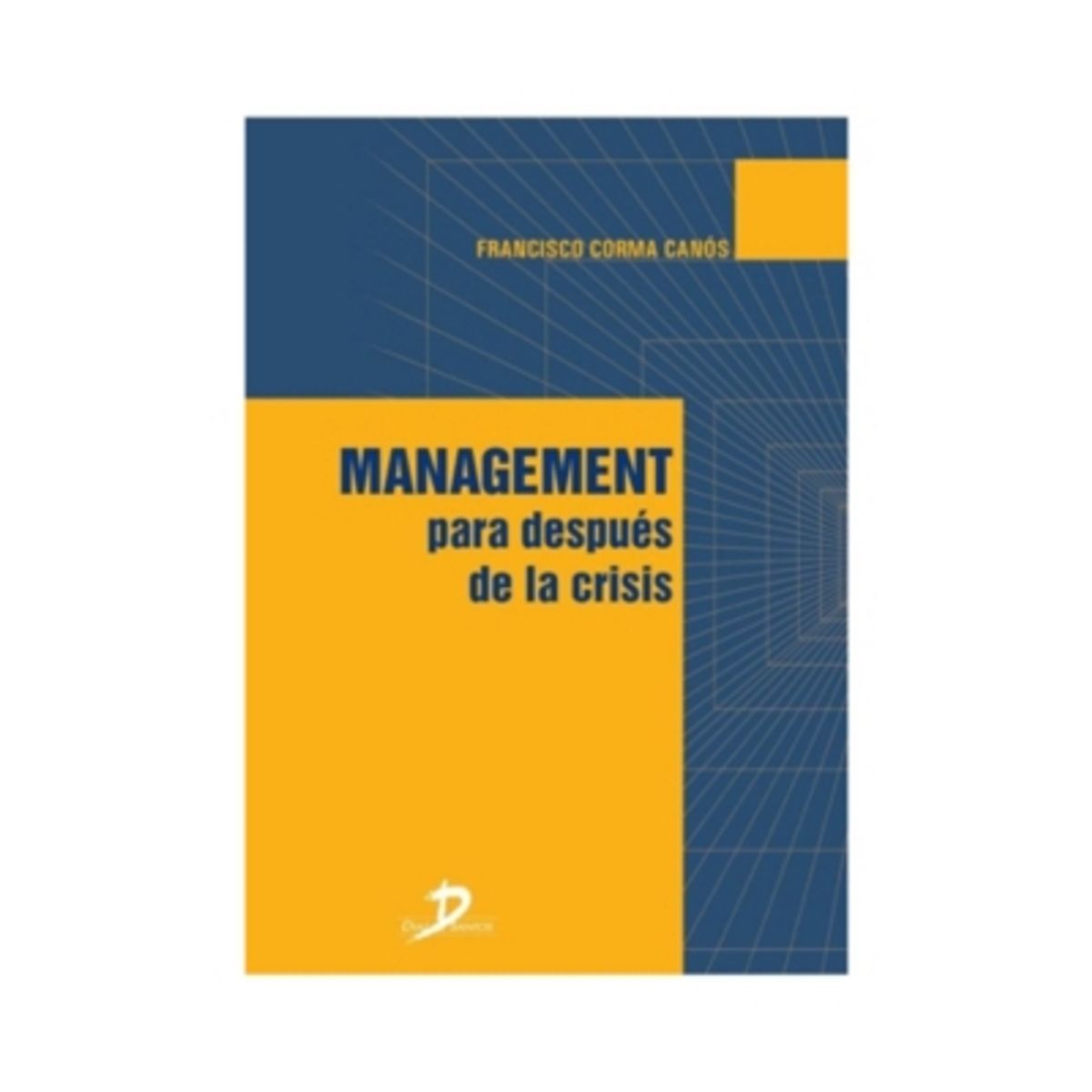ANTARTICA LIBROS - Management Para Despues De La Crisis