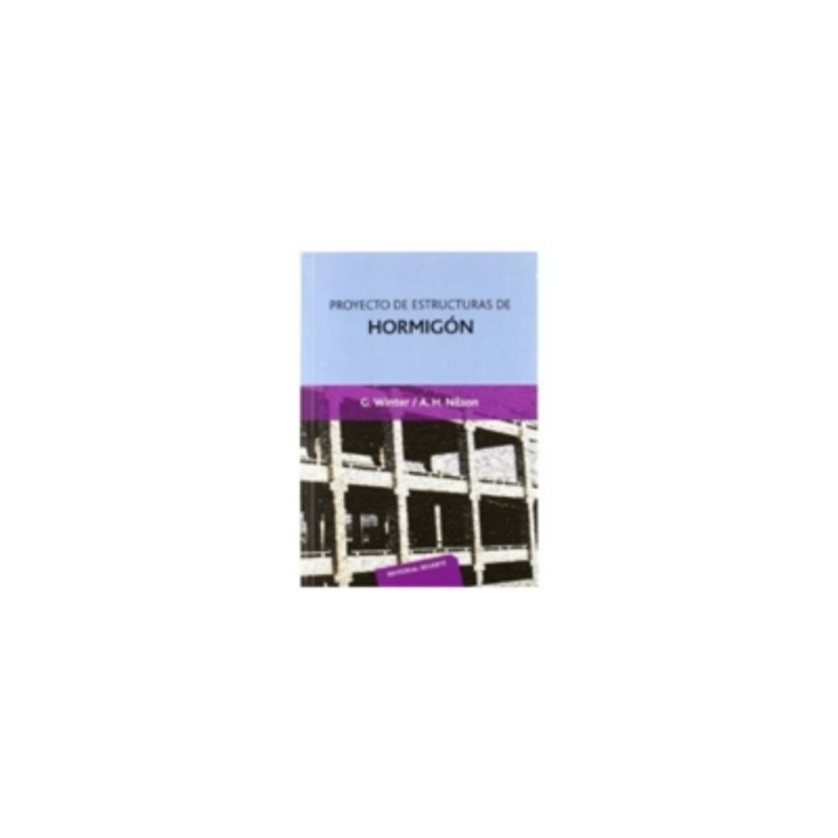 REVERTE - Proyecto De Estructuras De Hormigon 2º Edicion