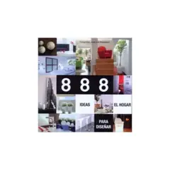 ANTARTICA LIBROS - 888 Ideas Para Diseñar El Hogar