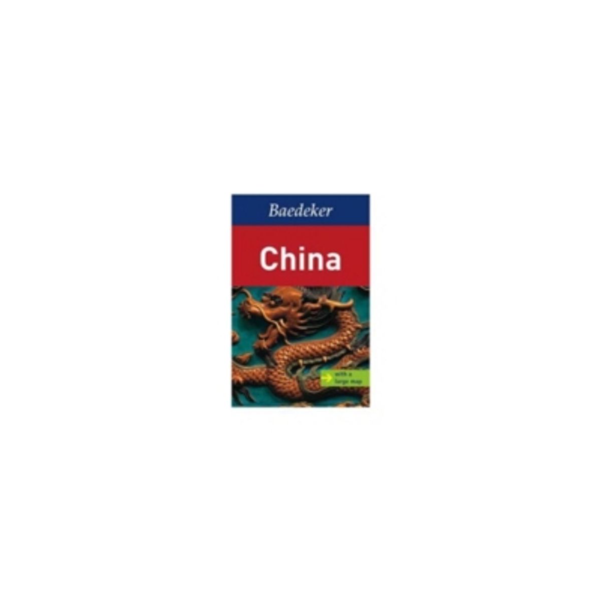 ANTARTICA LIBROS - China Baedeker Guide (Baedeker Guides)