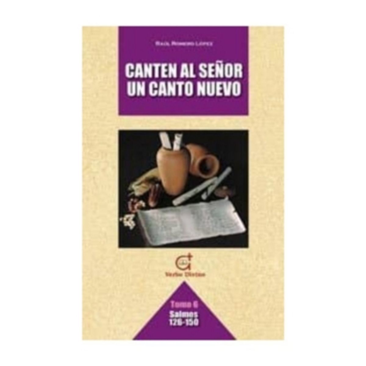 VERBO DIVINO - Canten Al Señor Un Canto Nuevo  Tomo 6 Salmos 126-150