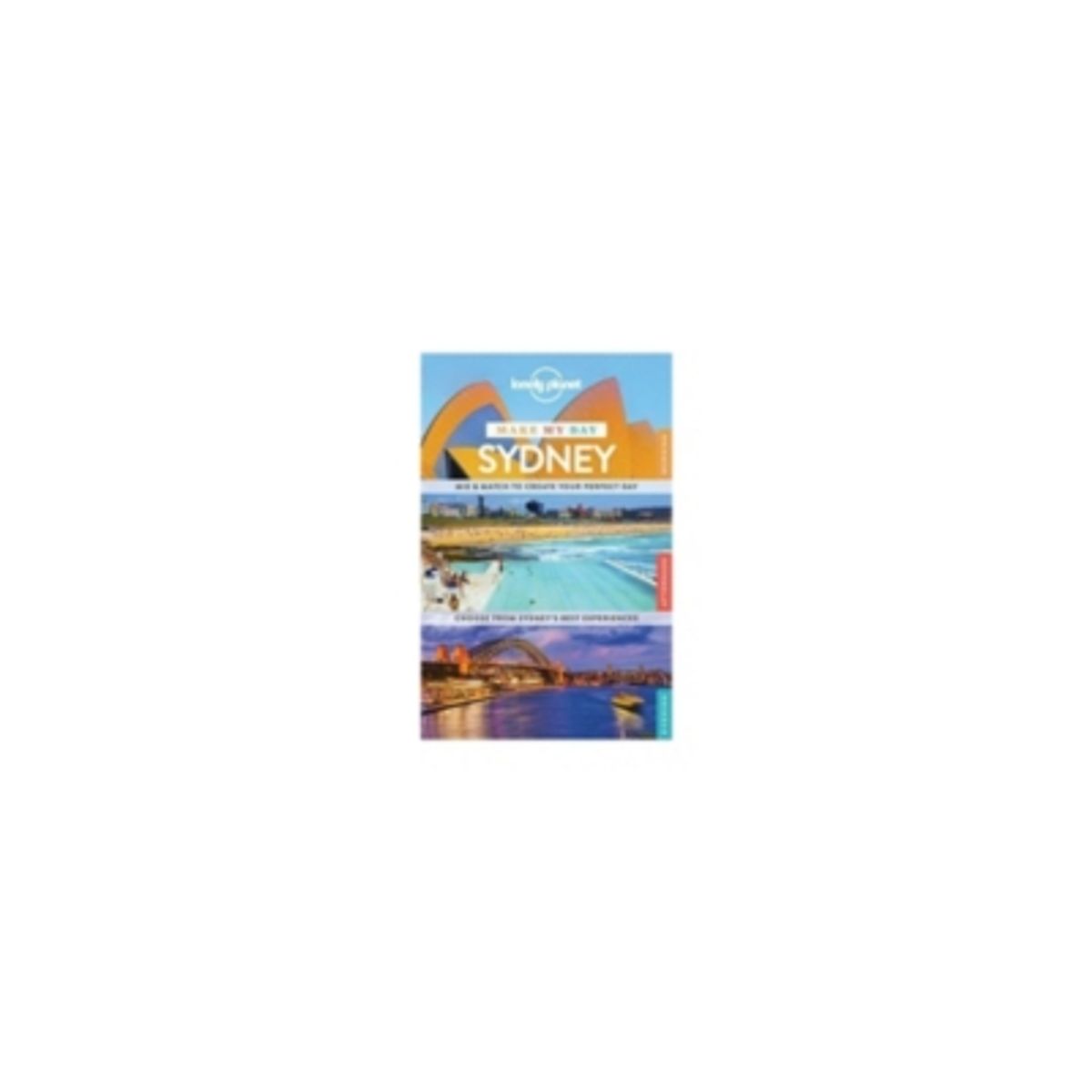 ANTARTICA LIBROS - Make My Day Sydney 1º Edicion (Lonely Planet)