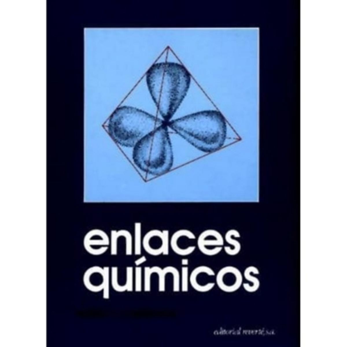 REVERTE - Enlaces Químicos 1º Edicion