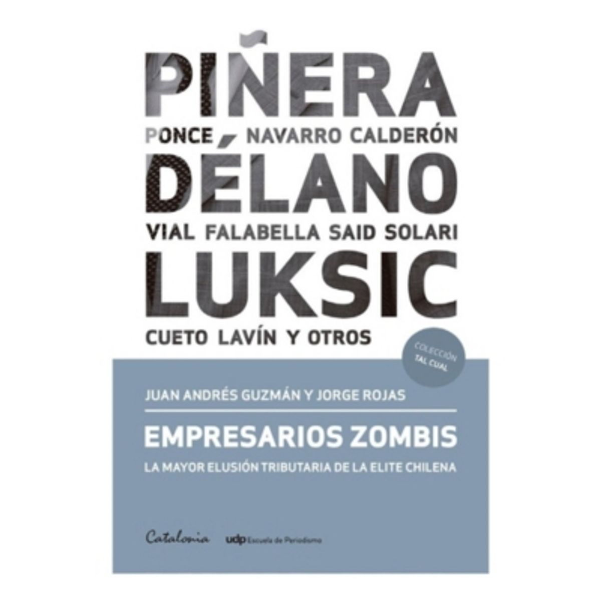 CATALONIA - Empresarios Zombis. La Mayor Elusión Tributaria De La Elite Chilena