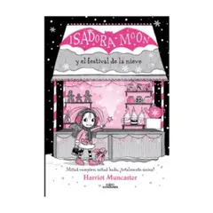 ALFAGUARA INFANTIL - Isadora Moon Y El Festival De La Nieve