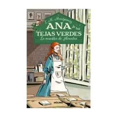 MOLINO - Ana De Las Tejas Verdes #3. La Maestra De Avonlea