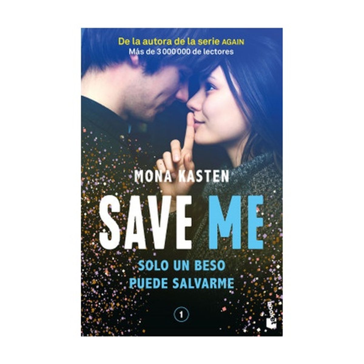 ANTARTICA LIBROS - Save Me (Save #1) - KASTEN, MONA