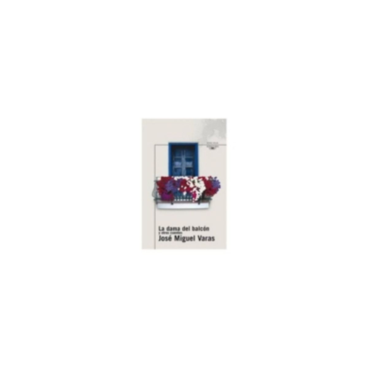 ANTARTICA LIBROS - La Dama Del Balcon Y Otros Cuentos (Serie Roja)