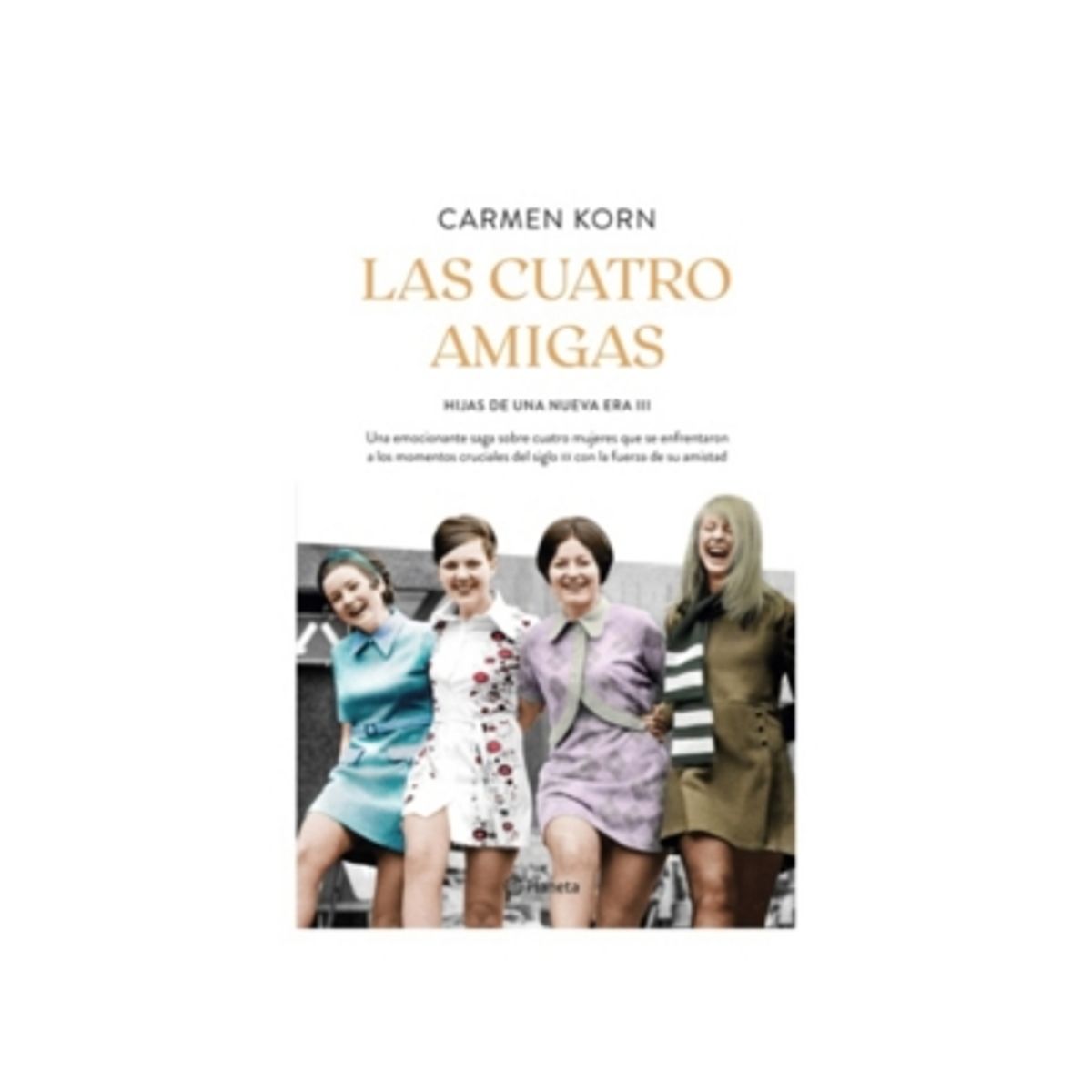 PLANETA - Las Cuatro Amigas 9789563609318