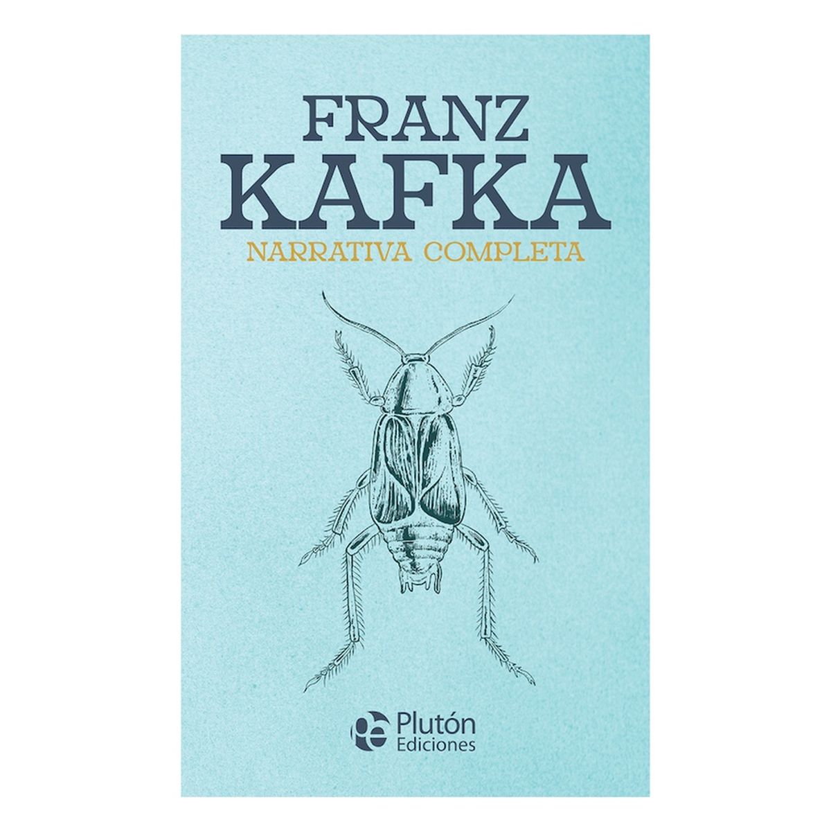 PLUTON - Franz Kafka Narrativa Completa