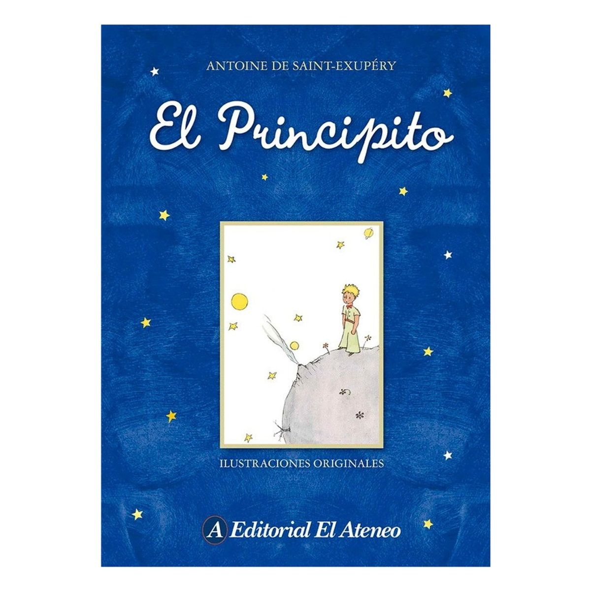 ANTARTICA LIBROS - El Principito (TD) - DE SAINT-EXUPERY, ANTOINE