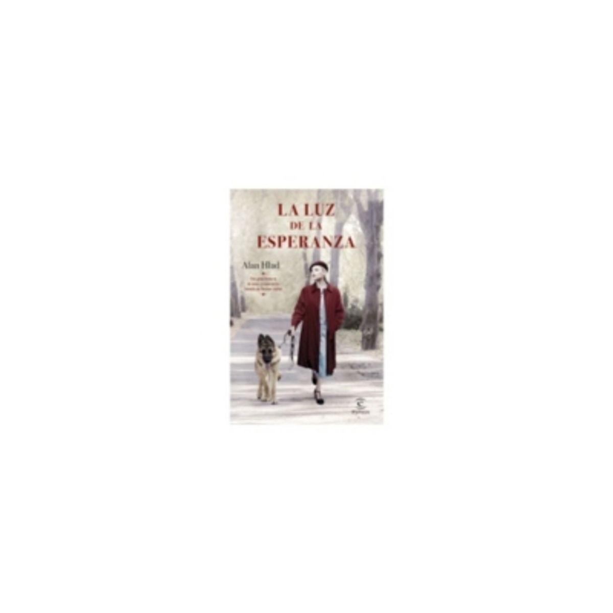 ESPASA CALPE - La Luz De La Esperanza