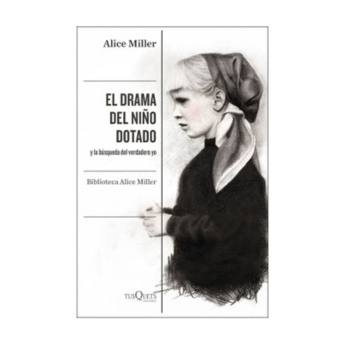 TUSQUETS - El Drama Del Niño Dotado