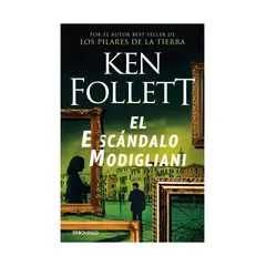 TOP10BOOKS - LIBRO EL ESCÁNDALO MODIGLIANI / KEN FOLLETT / DEBOLSLLO