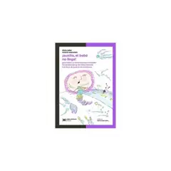 SIGLO XXI EDITORES ARGENTINA - ¡Auxilio, El Bebe No Llega!