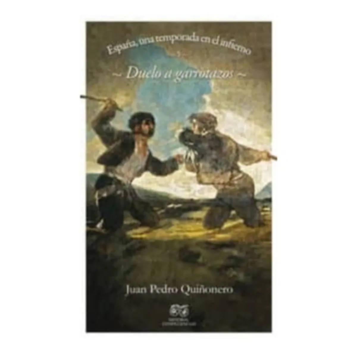 ANTARTICA LIBROS - Duelo A Garrotazos