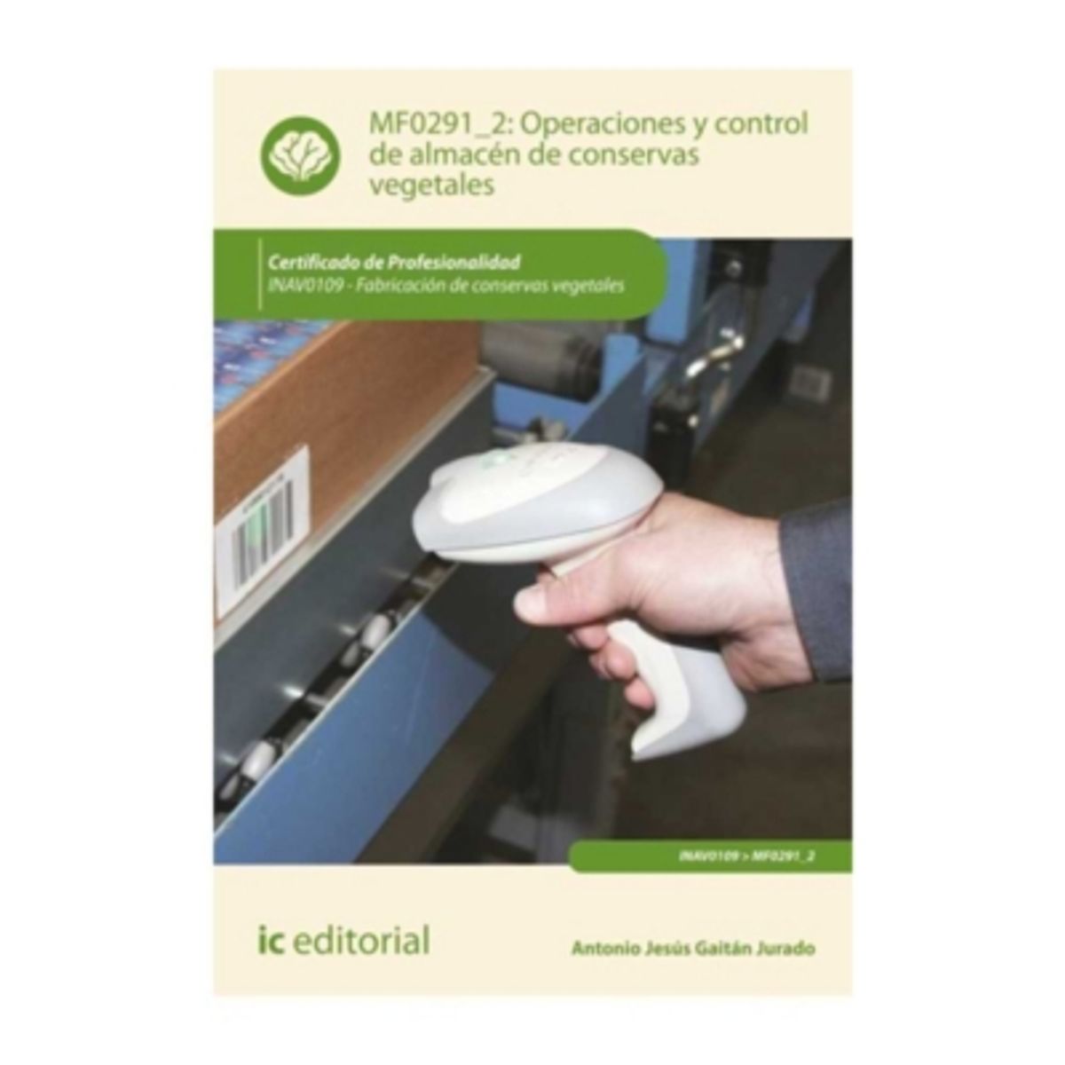 ANTARTICA LIBROS - Operaciones Y Control De Almacen De Conservas Vegetales