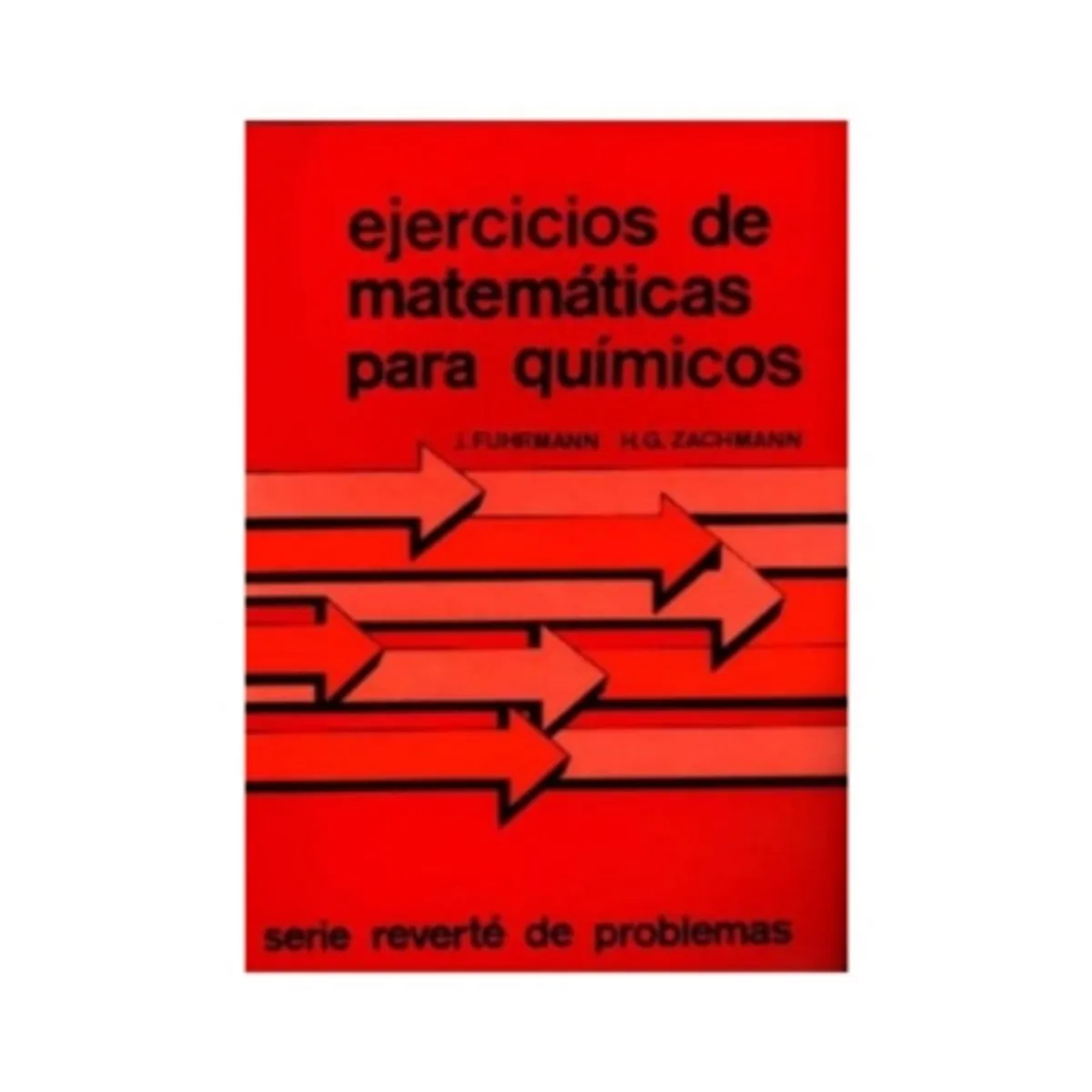 REVERTE - Ejercicios De Matemáticas Para Químicos 1º Edicion