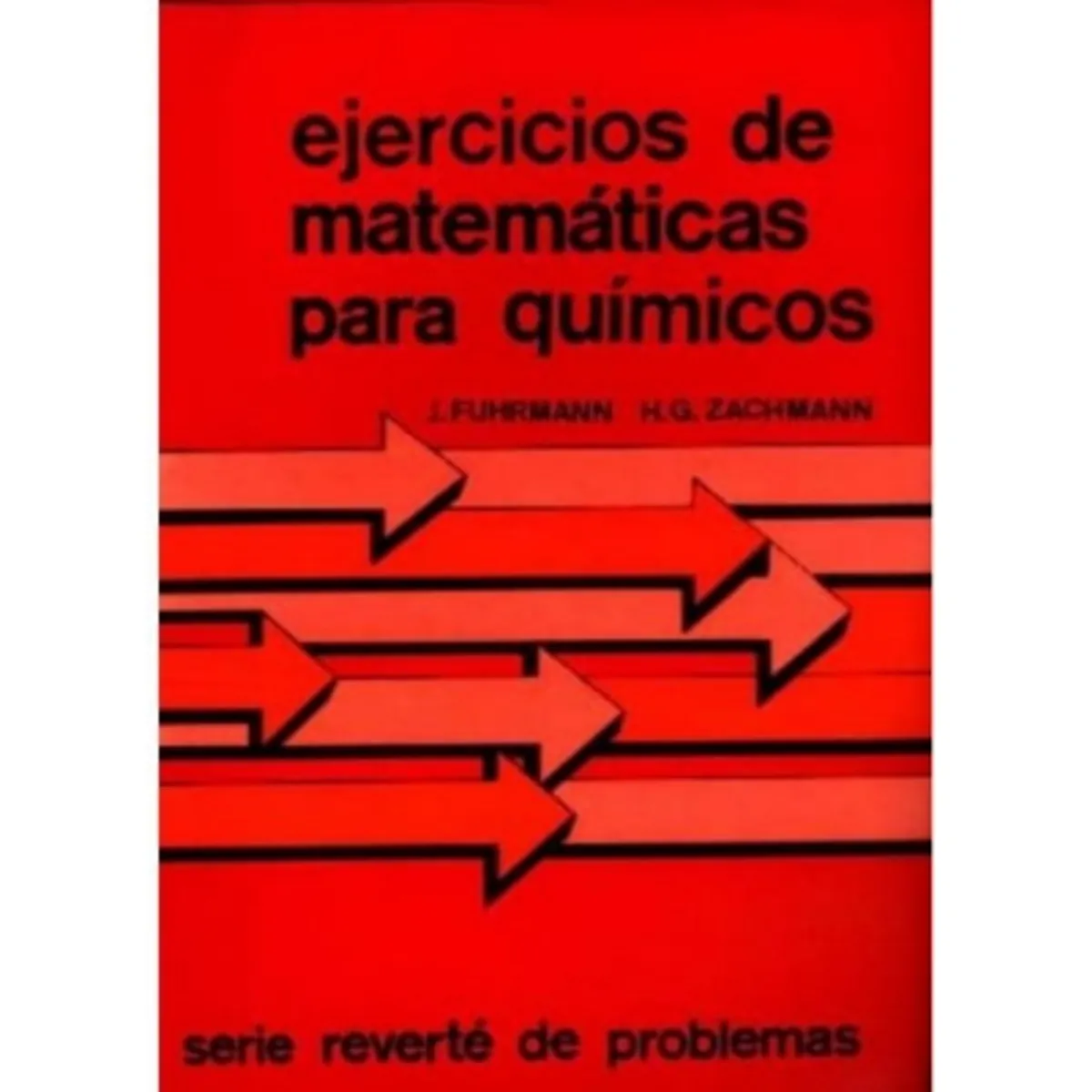 REVERTE - Ejercicios De Matemáticas Para Químicos 1º Edicion